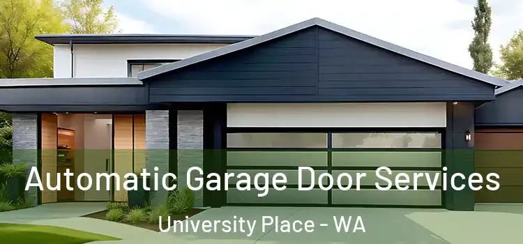  Automatic Garage Door Services University Place - WA