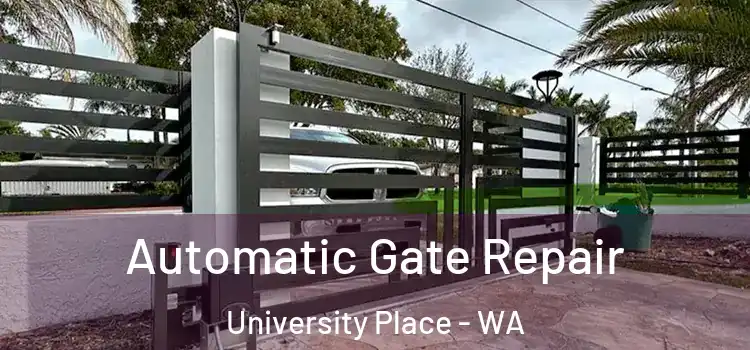  Automatic Gate Repair University Place - WA