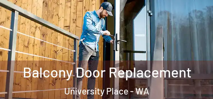  Balcony Door Replacement University Place - WA