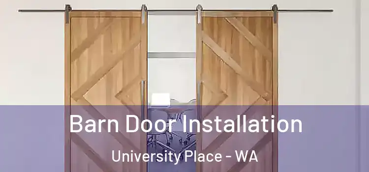  Barn Door Installation University Place - WA