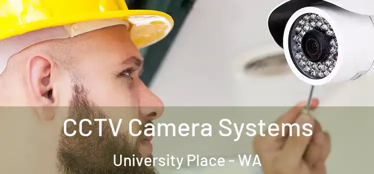  CCTV Camera Systems University Place - WA
