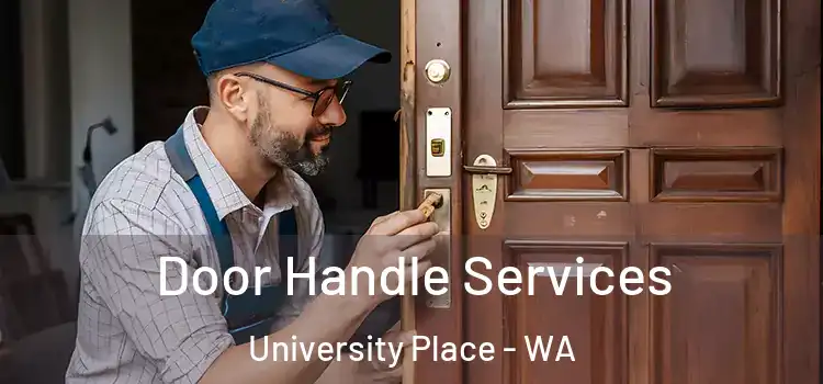  Door Handle Services University Place - WA