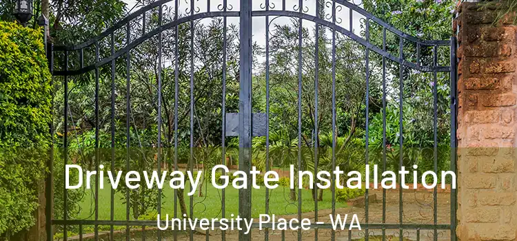  Driveway Gate Installation University Place - WA