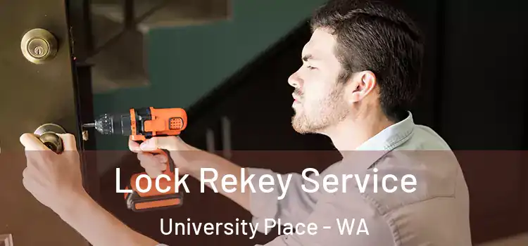  Lock Rekey Service University Place - WA