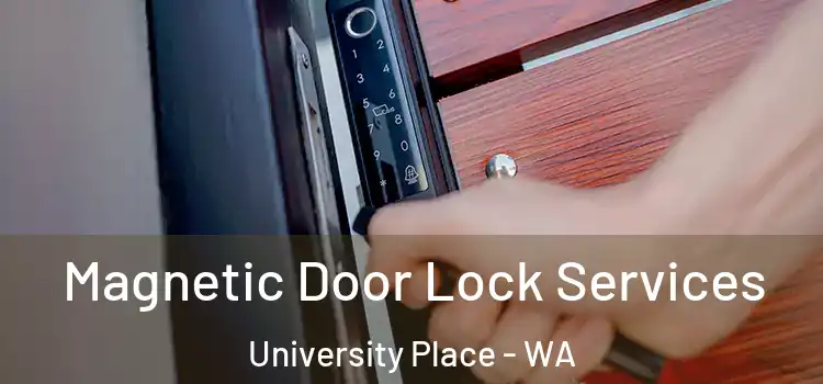 Magnetic Door Lock Services University Place - WA