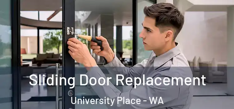  Sliding Door Replacement University Place - WA